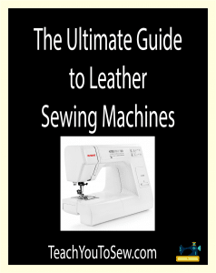 Ultimate Guide to Leather Sewing Machines