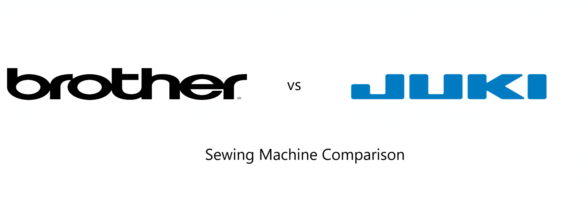 Juki vs Brother Sewing Machine Comparison